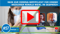 57 - Corona-Impfzwang für Kinder – Mediziner sagt NEIN – Interview mit Dr. Ronald Weikl