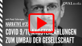 30 - Covid 9/11,
 Angsterzählungen zum Umbau der Gesellschaft - mit Paul Schreyer